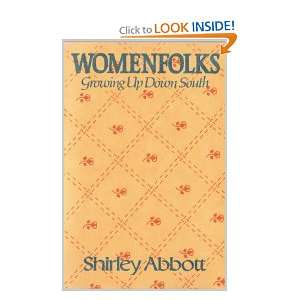  Womenfolks Growing Up Down South (9780899192833) Shirley 
