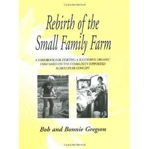  Small Family Farm A Handbook for Starting a Successful Organic Farm 