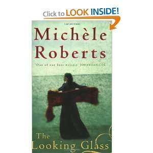  Looking Glass (9781860499012) Michele Roberts Books