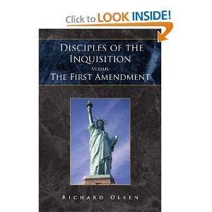  Disciples of the Inquisition Versus The First Amendment 