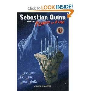  Sebastian Quinn and the Planet of Fire (9781419658167) Frank 