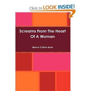   From The Heart Of A Woman (9780578054858) Marva Collins Bush Books