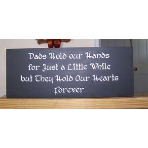  Dads Sign Hold Our Hands by CreateyourWoodSign
