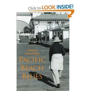  Pacific Beach Blues (9780595375929) Richard Abbott Books