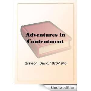 Adventures in Contentment David Grayson  Kindle Store