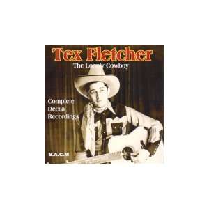  The Lonely Cowboy Tex Fletcher Music
