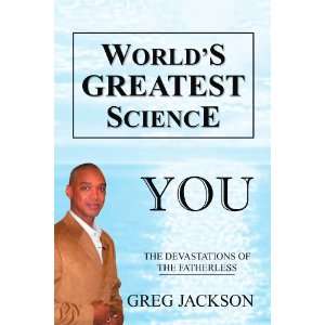  Worlds Greatest Science You The Devastations of the 