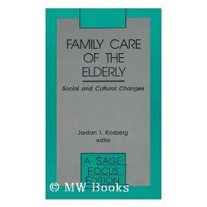  Family Care of the Elderly Social and Cultural Changes 