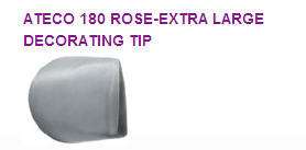 NEW ATECO CAKE DECORATING EXTRA LARGE ROSE TIP #180  