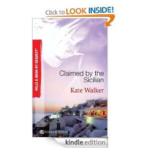 Claimed by the Sicilian (Mills & Boon by Request) Kate Walker  