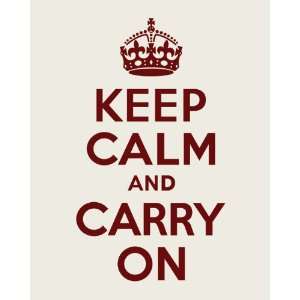  Keep Calm And Carry On, 16 x 20 giclee print (antique 