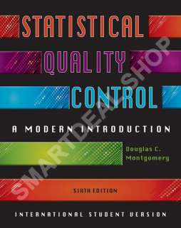 Introduction to Statistical Quality Control by Douglas / 6th 