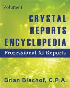 Crystal Reports Encyclopedia Volume 1 Professional XI 9780974953601 