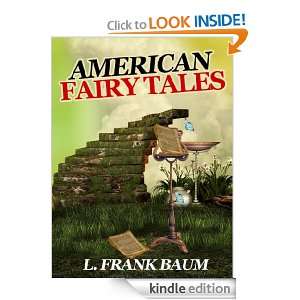 American Fairy Tales (Annotated and Active Table of Contents) L 