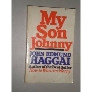 my son johnny by john edmund haggai 1978 formats price new used 