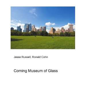 Corning Museum of Glass Ronald Cohn Jesse Russell Books
