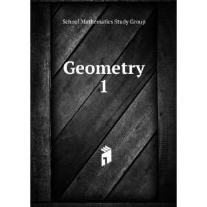  Geometry 1 School Mathematics Study Group Books