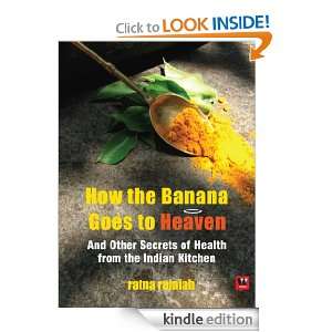 How the Banana Goes to Heaven and Other Secrets of Health from the 