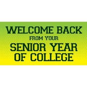   Vinyl Banner   Welcome Back Senior Year Of College 