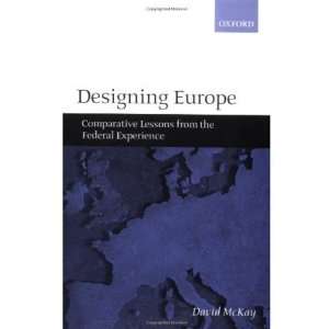  Designing Europe Comparative Lessons from the Federal 