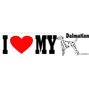  Bumper Sticker I Love My Dalmatian 