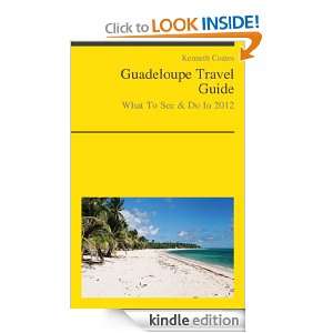 Guadeloupe, Caribbean Travel Guide   What To See & Do In 2012 Kenneth 