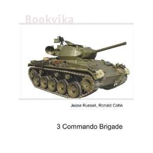  3 Commando Brigade Ronald Cohn Jesse Russell Books