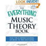 The Everything Music Theory Book with CD Take your understanding of 