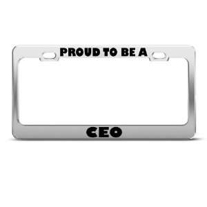  Proud To Be A Ceo Career license plate frame Stainless 