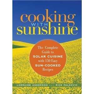  Cooking with Sunshine The Complete Guide to Solar Cuisine 
