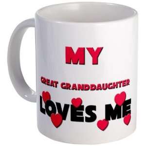  My GREAT GRANDDAUGHTER Loves Me Family Mug by  