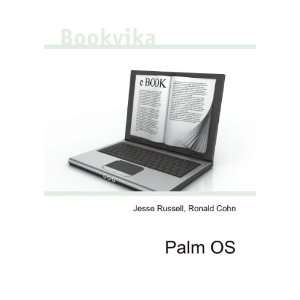  Palm OS Ronald Cohn Jesse Russell Books