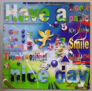   Gemälde, Motivation, Have a nice day,„Think positive“  