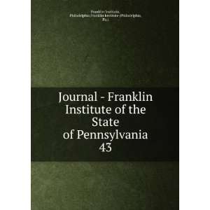   Pennsylvania. 43 Philadelphia,Franklin Institute (Philadelphia, Pa