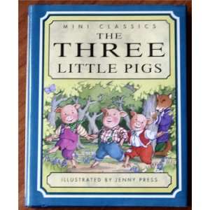  The Three Little Pigs (Mini Classics) Retold by Stephanie 
