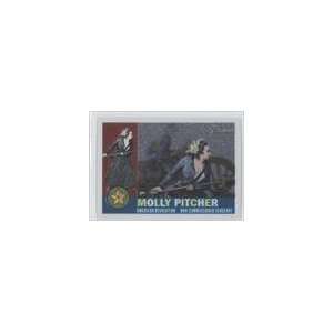   Heritage Heroes Chrome #2   Molly Pitcher/1776 
