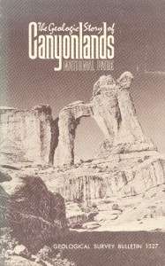   Canyonlands National Park~Geological Survey Bulletin 1327~Utah  