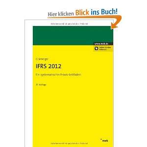 IFRS 2012: Ein systematischer Praxis Leitfaden: .de: David 