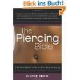 Piercing Bible The Definitive Guide to Safe Body Piercing von Elayne 