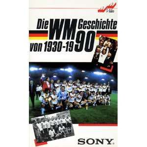Die Fußball WM Geschichte von 1930   1990 [VHS]  VHS