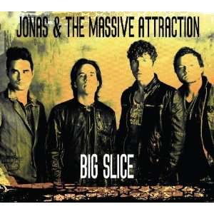 Big Slice Jonas & the Massive Attraction  Musik