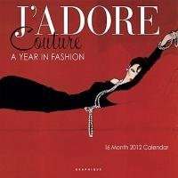 adore Couture 2012 Calendar Book Calendar NEW 0767183  