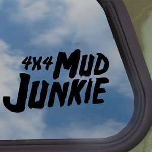  4x4 Mud Junkie Black Decal Car Truck Bumper Window Sticker 