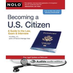  Becoming a U.S. Citizen A Guide to the Law, Exam & Interview 