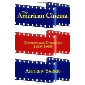   Directors And Directions 1929 1968 [Paperback] Andrew Sarris Books