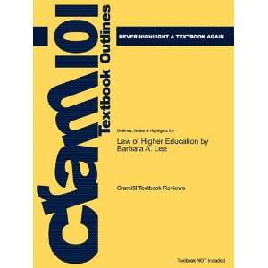 Studyguide for The Law of Higher Education by Barbara A. Lee, ISBN 