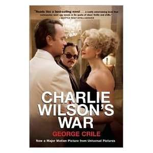 Charlie Wilsons War Publisher Grove Press George Crile  