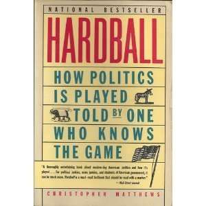  The Hardball Handbook Chris Matthews Books