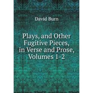   Fugitive Pieces, in Verse and Prose, Volumes 1 2 David Burn Books