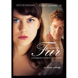 Fur: An Imaginary Portrait Of Diane Arbus by Nicole Kidman, Robert 